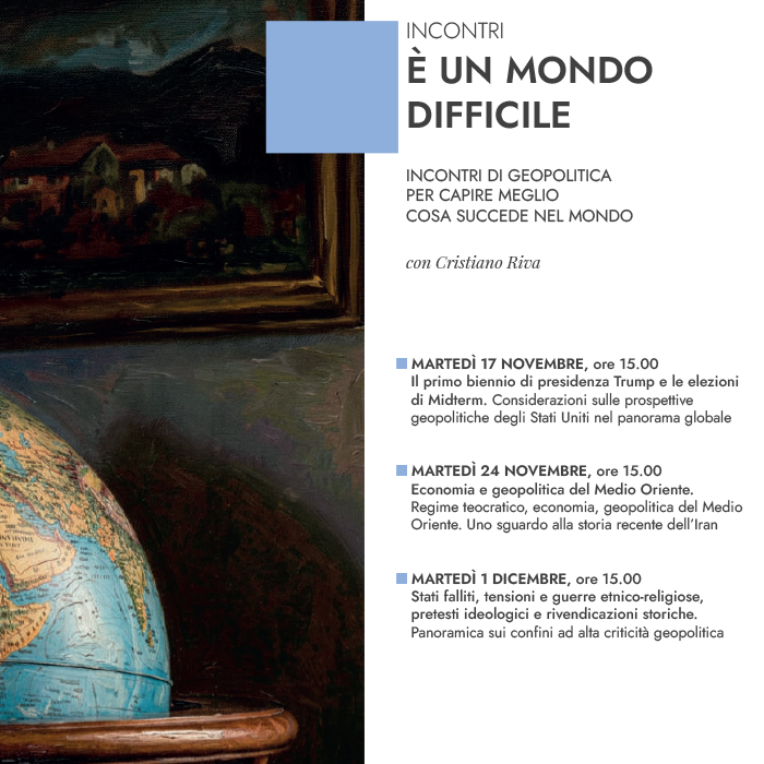 È un mondo difficile. Incontri di geopolitica per capire meglio cosa succede nel mondo